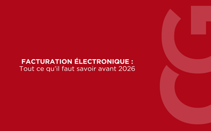 Réforme de la Facturation Électronique : tout comprendre avant l’échéance de 2026